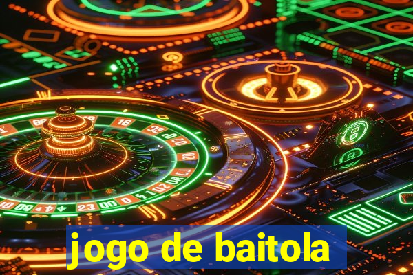 jogo de baitola